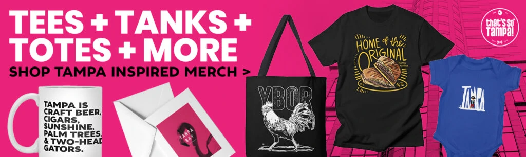 Tees + tanks + totes + more shop tampa inspired merch from that's so tampa