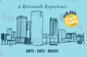 A Riverwalk Experience at Fourth Friday