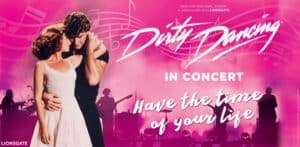 Dirty Dancing in Concert at The Straz