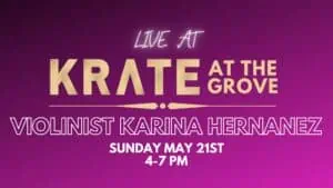 Violinist Karina Hernandez - LIVE at KRATE
