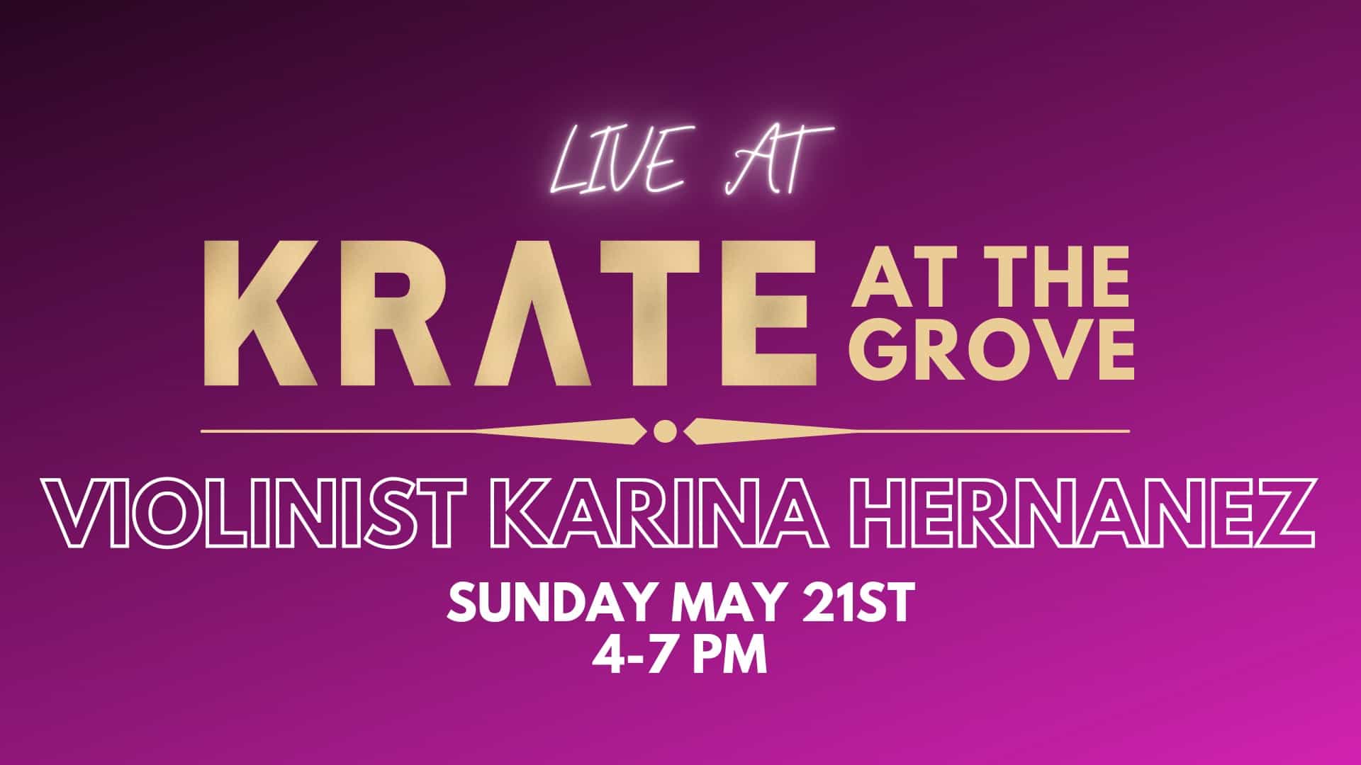 Violinist Karina Hernandez - LIVE at KRATE