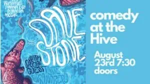 Comedy Night at Hooch & Hive August 23rd. doors open at 7:;30pm