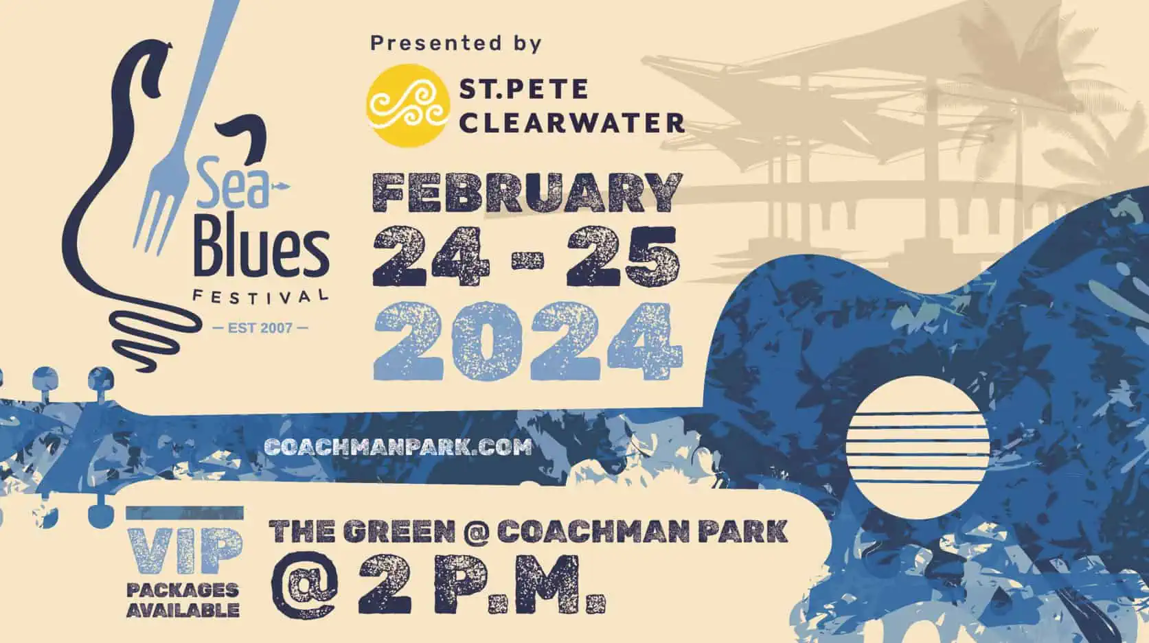 The 2024 Clearwater Sea-Blues Festival will be back at Coachman Park, Feb. 24-25!